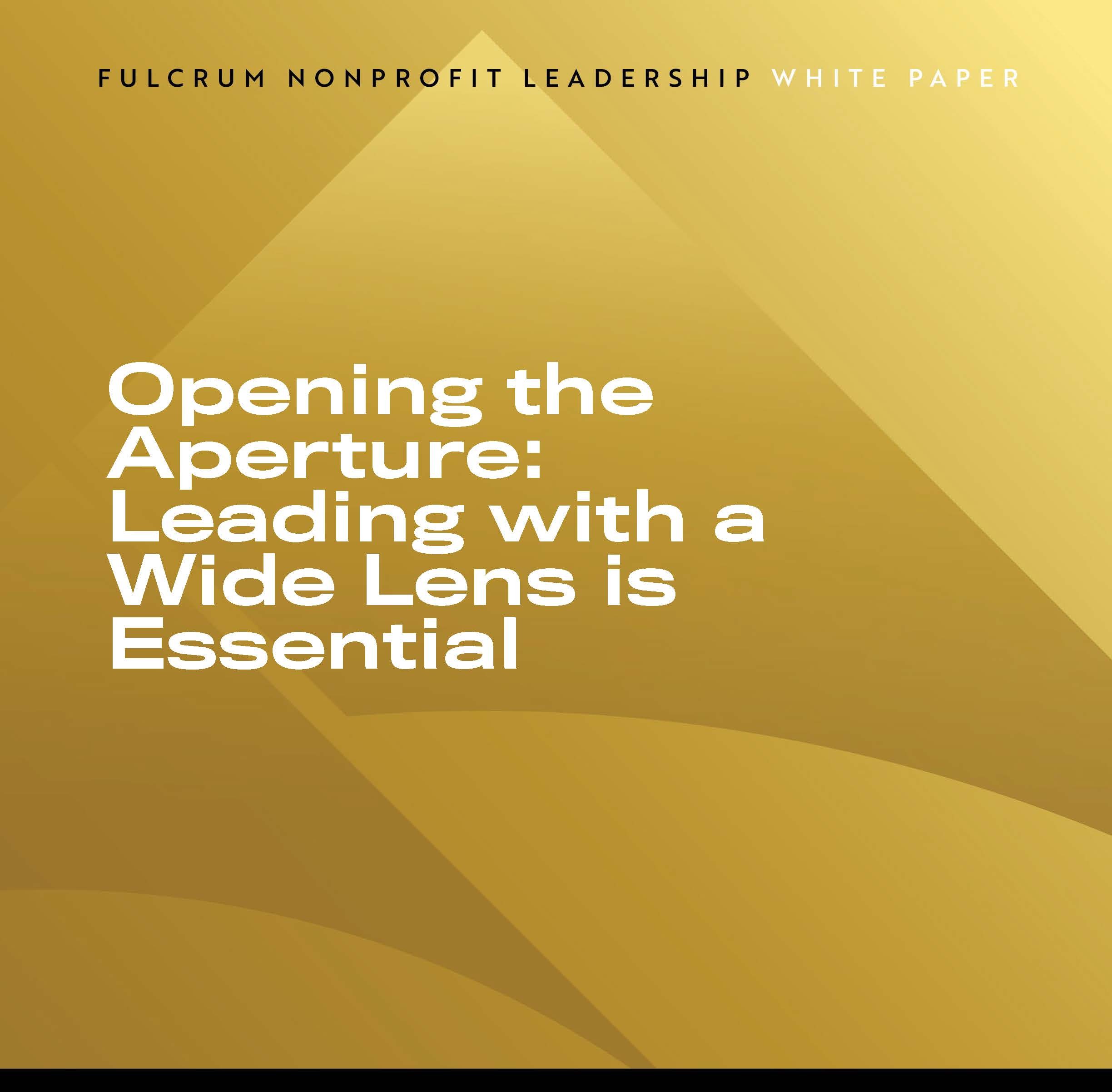 Opening the Aperture: Leading with a Wide Lens is Essential