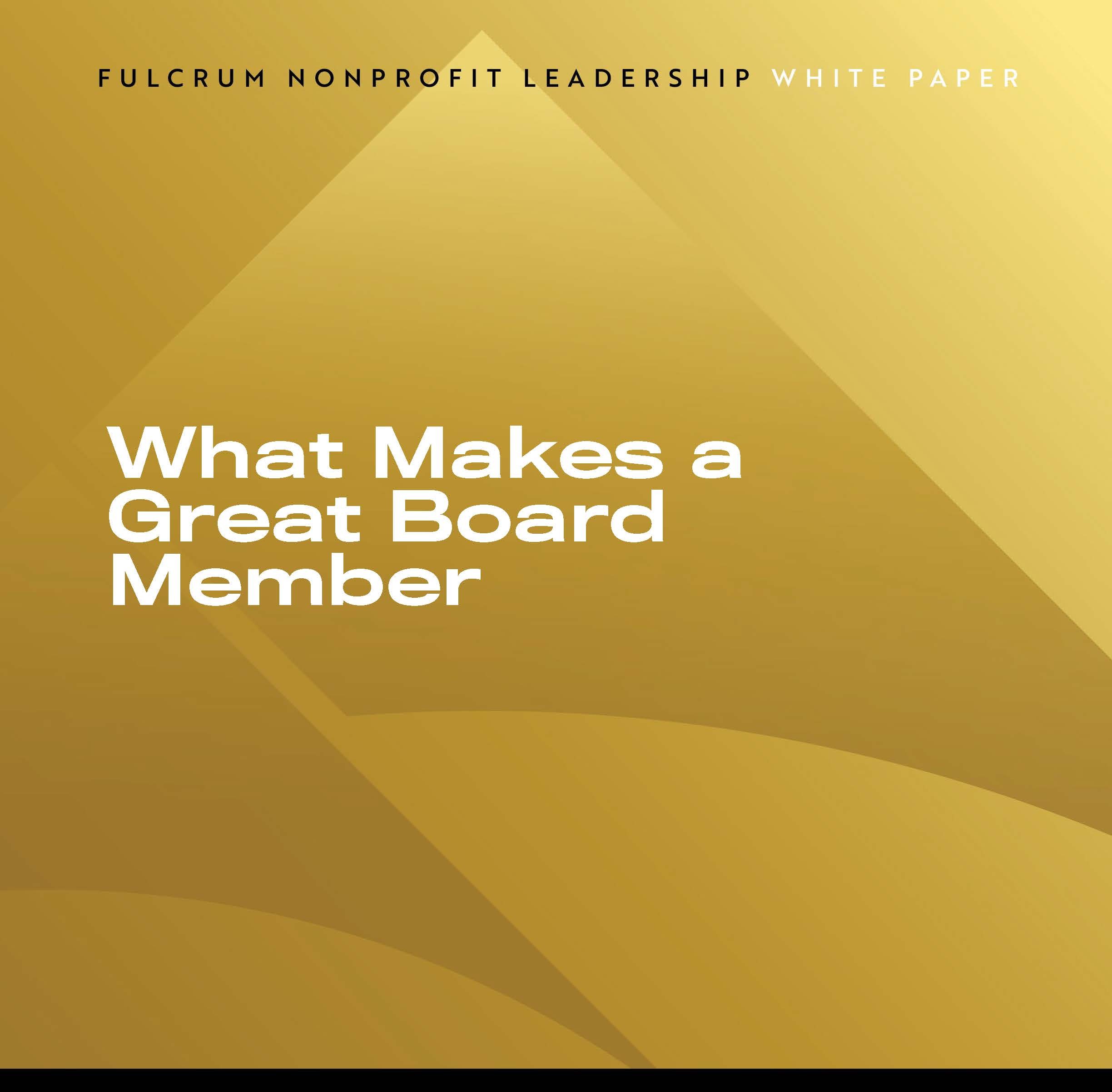 What Makes a Great Board Member