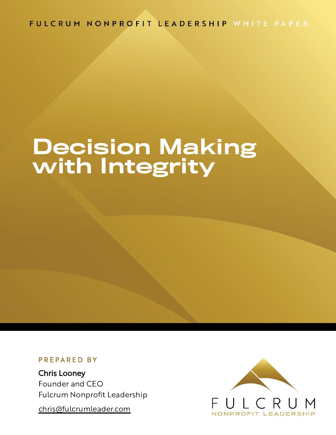 Decision Making with Integrity: How Nonprofit Leaders Lead with Authenticity, Vision, and Shared Responsibility