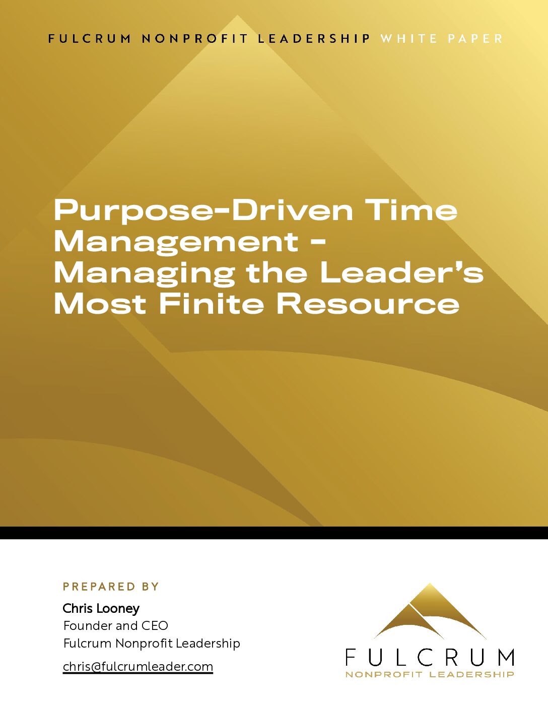 Fulcrum White Paper Cover - Time Management Purpose-Driven Time Management - Managing the Leaderās Most Finite Resource