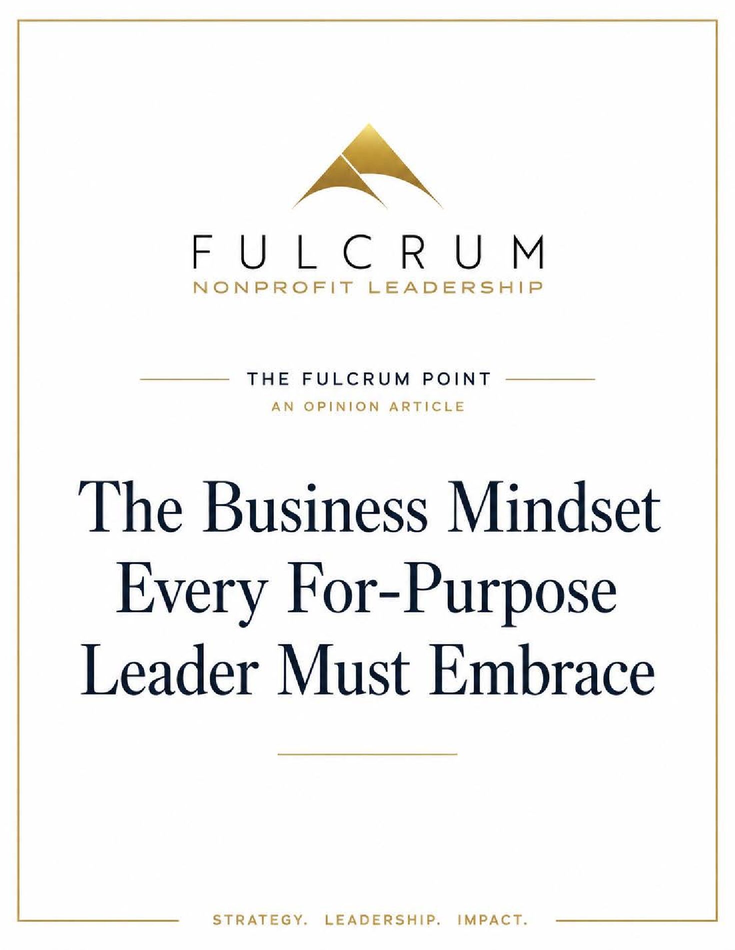 The Business Mindset Every For-Purpose Leader Must Embrace